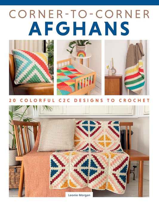 Afghans d'un coin à l'autre : 20 modèles C2C colorés à crocheter, par Leonie Morgan