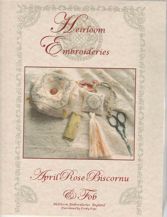 Heriloom Embroideries April Rose Biscornu & Fob